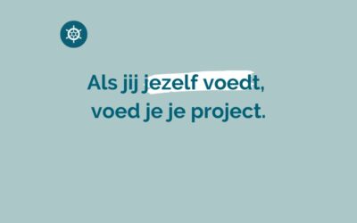 Wat jij jezelf geeft, geef je je project
