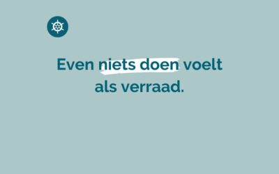 even niets doen voelt als verraad